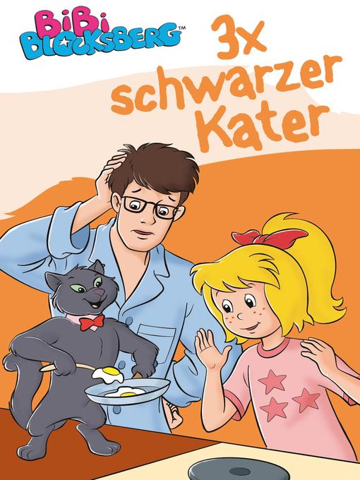 Title details for Bibi Blocksberg--3x schwarzer Kater by Vincent Andreas - Available